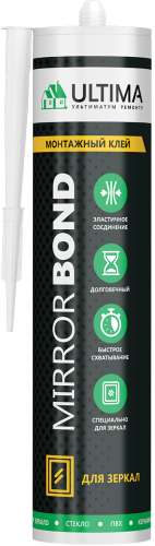 Клей ULTIMA Mirror Bond для зеркал 280мл
